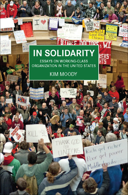In Solidarity, Kim Moody