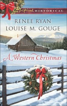 A Western Christmas, Louise M. Gouge, Renee Ryan