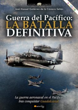 Guerra del Pacífico: la batalla definitiva, José Manuel Gutiérrez de la Cámara Señán