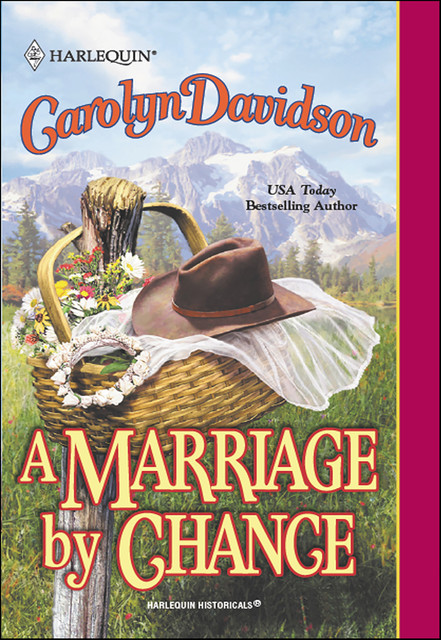 A Marriage By Chance, Carolyn Davidson