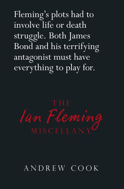 The Ian Fleming Miscellany, Andrew Cook
