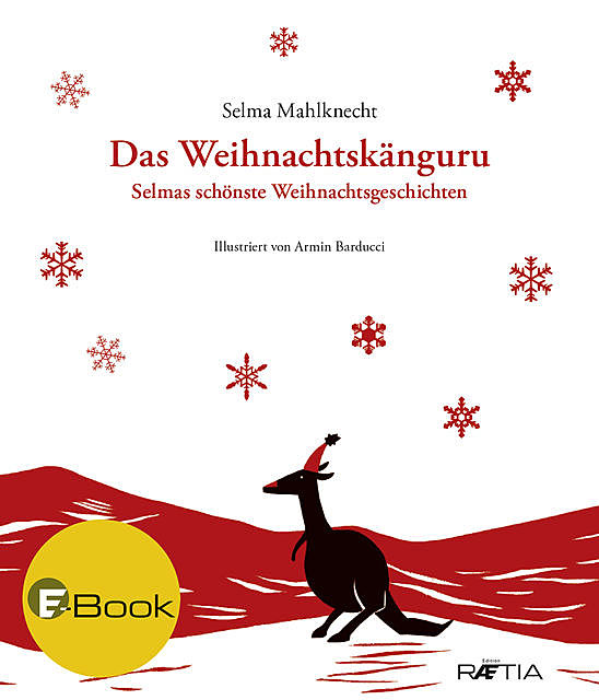 Das Weihnachtskänguru, Selma Mahlknecht