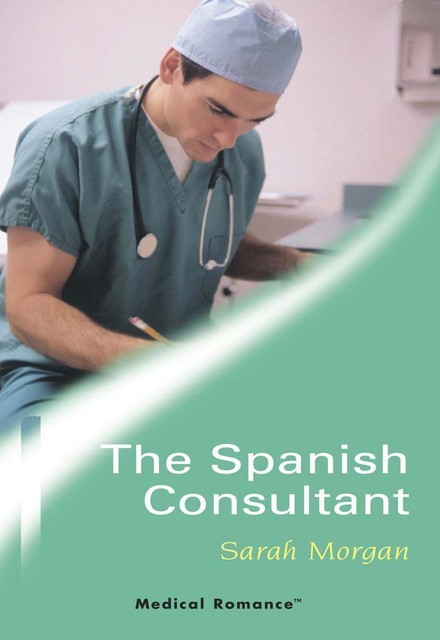 The Spanish Consultant, Sarah Morgan