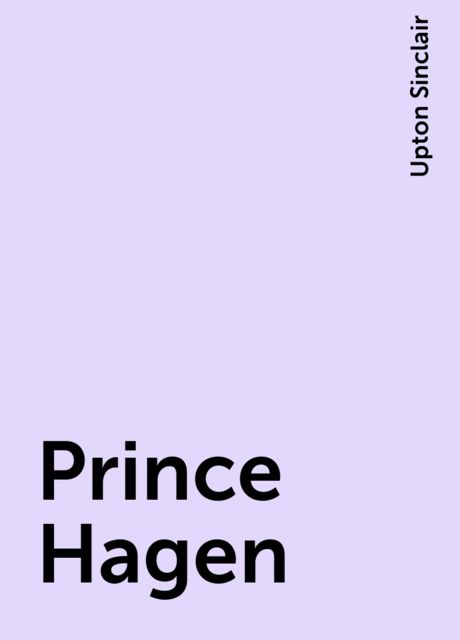 Prince Hagen, Upton Sinclair