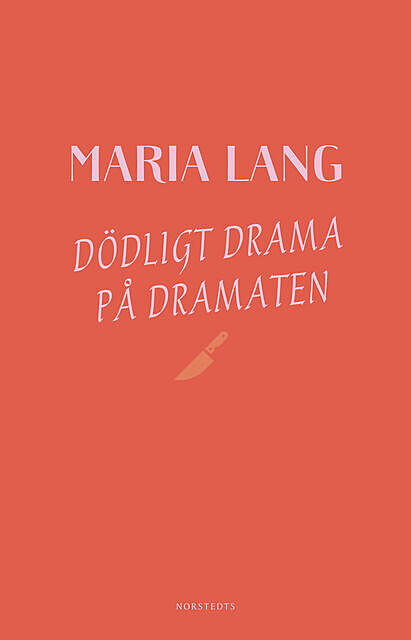 Dödligt drama på Dramaten, Maria Lang