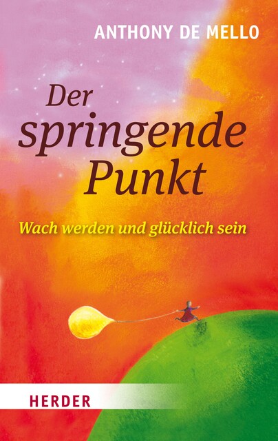 Der springende Punkt, Anthony De Mello