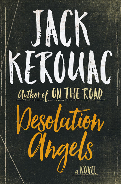 Desolation Angels, Jack Kerouac