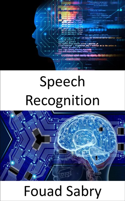 Speech Recognition, Fouad Sabry