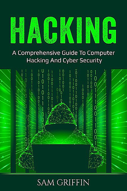 Hacking, Sam Griffin