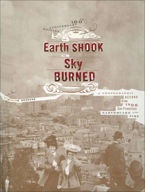 The Earth Shook, the Sky Burned, William Bronson