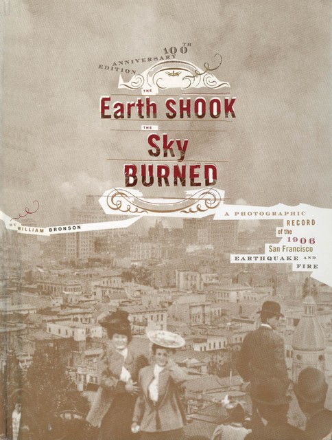 The Earth Shook, the Sky Burned, William Bronson