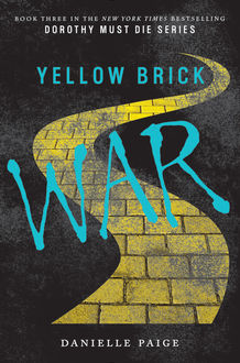 Yellow Brick War, Danielle Paige