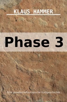 Phase 3, Klaus Hammer