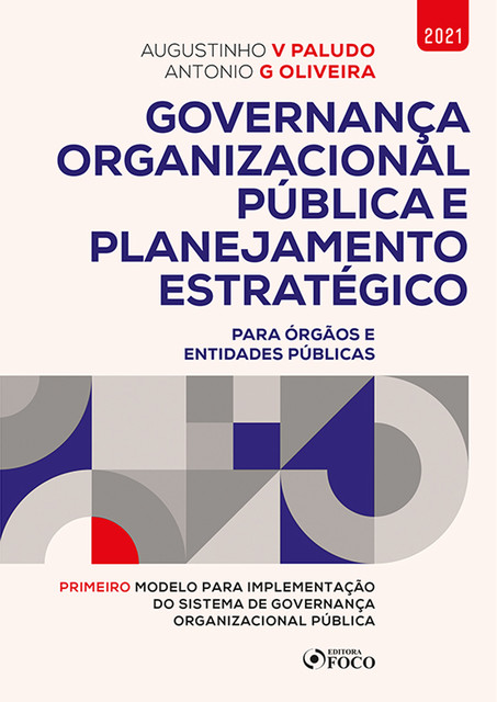 Governança Organizacional Pública e Planejamento Estratégico, Antonio Oliveira, Augustinho V Paludo