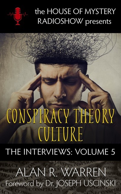 Conspiracy Theory Culture, Alan R Warren, Joseph Uscinski