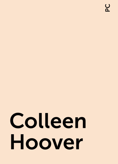 Colleen Hoover, PC