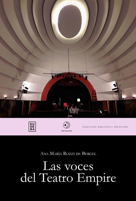 Las voces del teatro Empire, Ana María Rozzi de Bergel