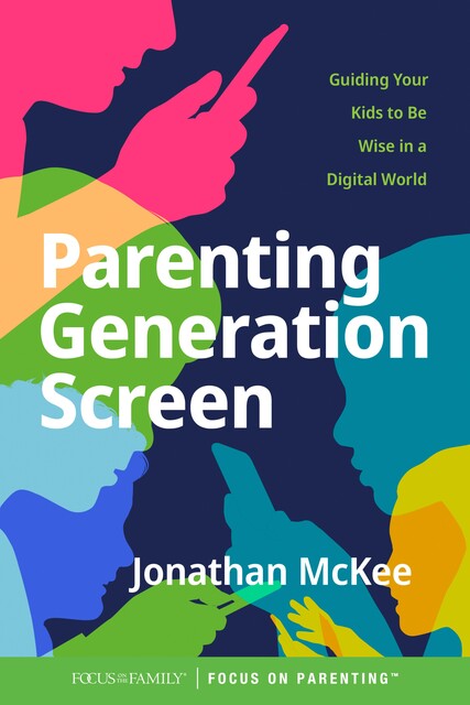 Parenting Generation Screen, Jonathan McKee