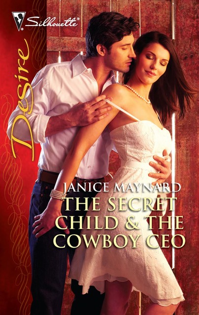The Secret Child & The Cowboy CEO, Janice Maynard
