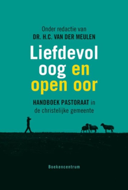 Liefdevol oog en open oor, H.C. van der Meulen