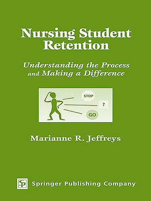 Nursing Student Retention, RN, EdD, Marianne R. Jeffreys
