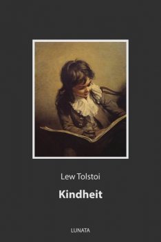 Kindheit, Lew Tolstoi