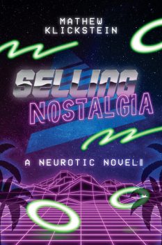 Selling Nostalgia, Mathew Klickstein