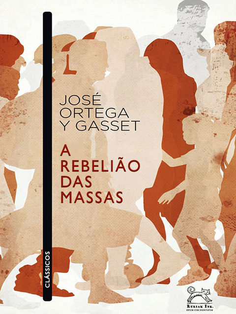 A Rebelião das Massas, José Ortega y Gasset