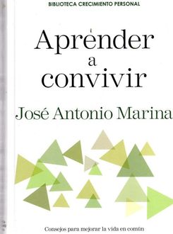 Aprender A Convivir, José Antonio Marina