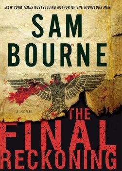 The Final Reckoning, Sam Bourne