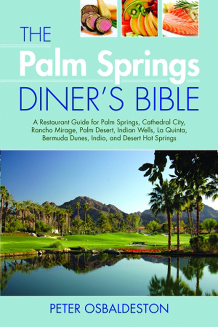 The Palm Springs Diner's Bible, Peter Osbaldeston