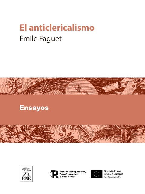 El anticlericalismo, Émile Faguet