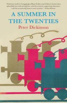 A Summer in the Twenties, Peter Dickinson