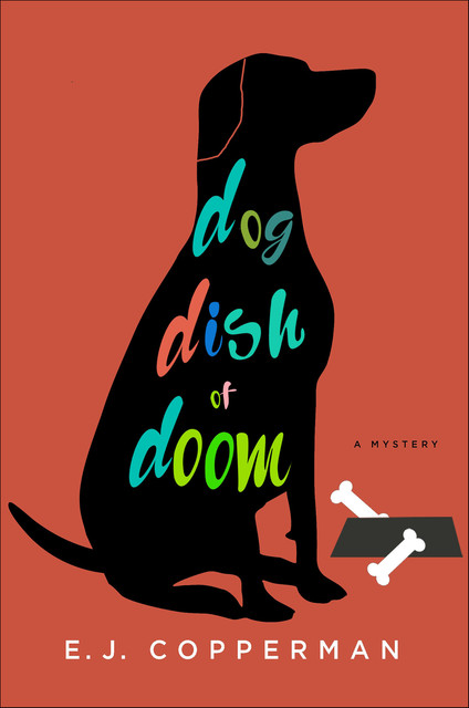 Dog Dish of Doom, E.J. Copperman