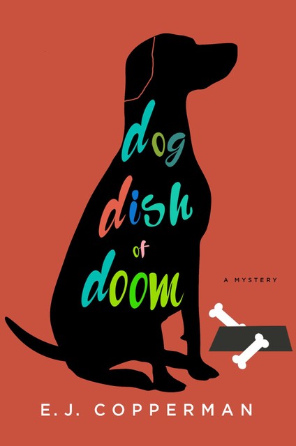 Dog Dish of Doom, E.J. Copperman