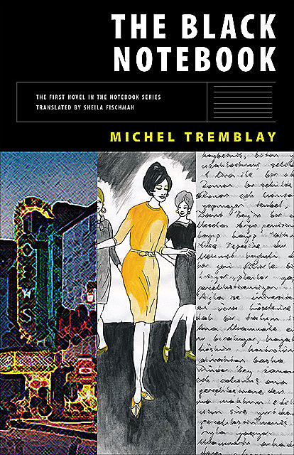The Black Notebook, Michel Tremblay