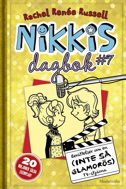 Nikkis dagbok #7: Berättelser om en (INTE SÅ GLAMORÖS) TV-stjärna, Rachel Renée Russell