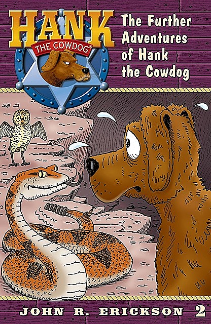 The Further Adventures of Hank the Cowdog, Gerald L.Holmes, John R.Erickson