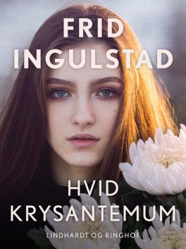 Hvid krysantemum, Frid Ingulstad