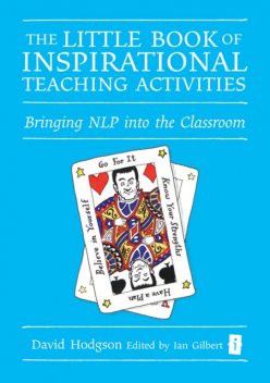 The Little Book of Inspirational Teaching Activities, David Hodgson