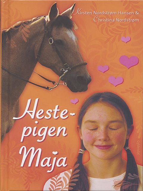 Hestepigen Maja, Christina Nordstrøm, Kirsten Nordstrøm Hansen