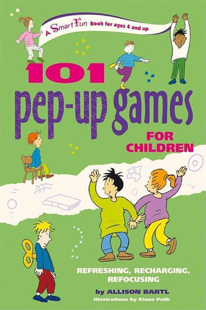 101 Pep-up Games for Children, Allison Bartl