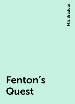 Fenton's Quest, M.E.Braddon