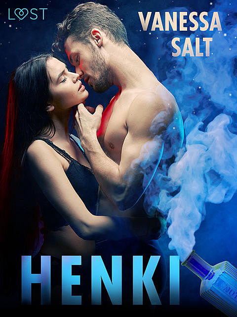 Henki – eroottinen novelli, Vanessa Salt