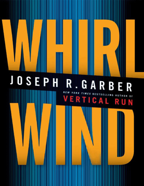 Whirlwind, Joseph Garber