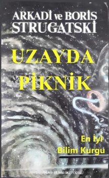 Uzayda Piknik, Аркаді Strugatski, Boris Strugatski