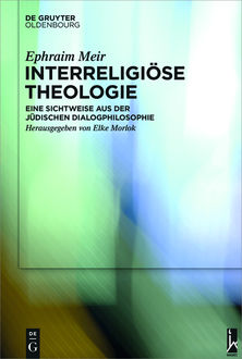 Interreligiöse Theologie, Ephraim Meir