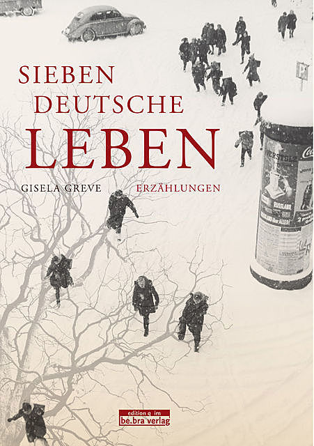 Sieben deutsche Leben, Gisela Greve