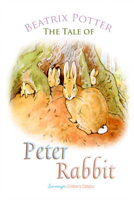 The Tale of Peter Rabbit, Beatrix Potter