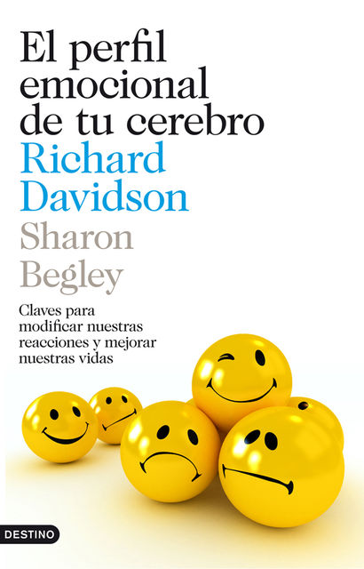 El perfil emocional de tu cerebro, Sharon Begley